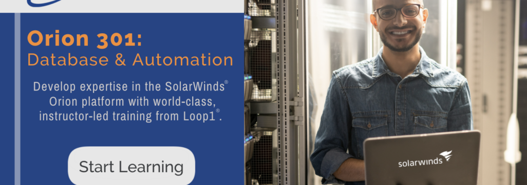 Loop1 SolarWinds Orion 301 Database & Automation Class